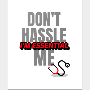 Dont Hassle Me Im Essential (Medical Red) Posters and Art